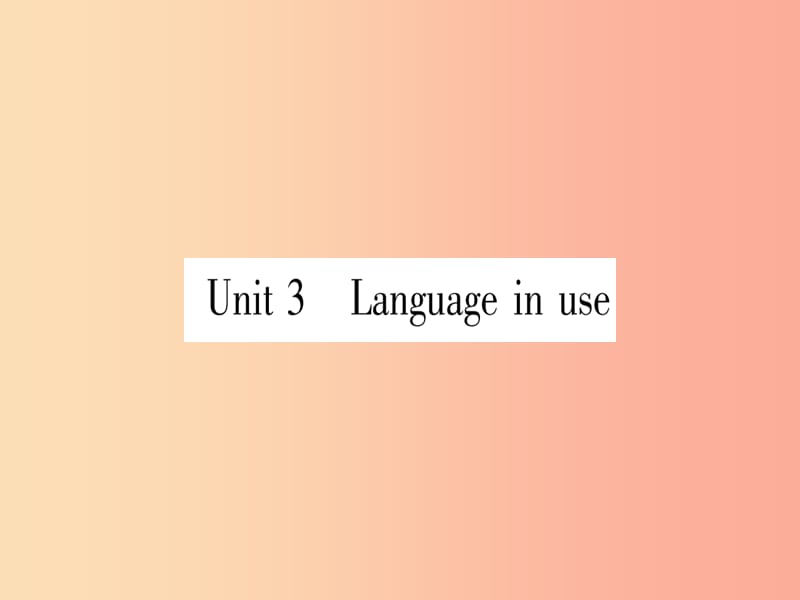 广西2019秋九年级英语下册 Module 1 Travel Unit 3 Language in use习题课件（新版）外研版.ppt_第1页