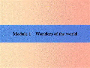 九年級(jí)英語(yǔ)上冊(cè) Module 1 Wonders of the world Unit 1 It’s more than 2000 years old課件 外研版.ppt