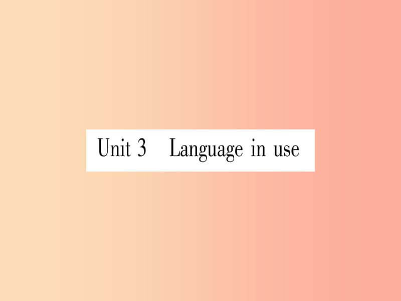 廣西2019秋九年級英語下冊 Module 4 Rules and suggestions Unit 3 Language in use習(xí)題課件 外研版.ppt_第1頁