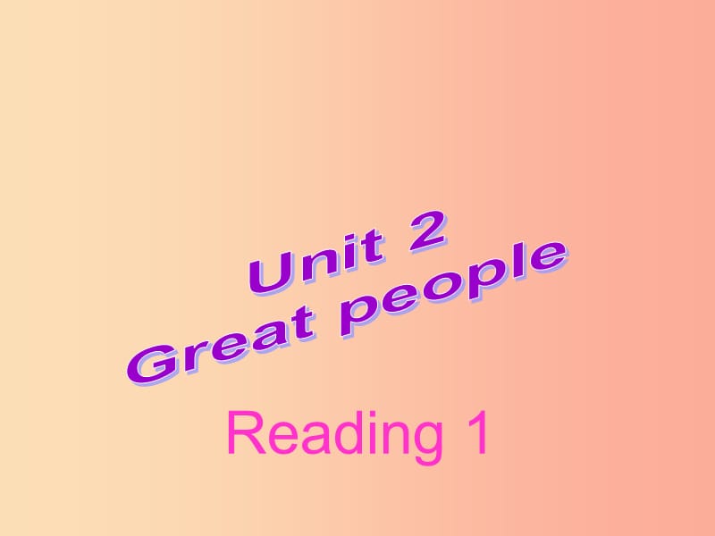 2019春九年级英语下册 Unit 2 Great people（第2课时）Reading 1教学课件（新版）牛津版.ppt_第1页