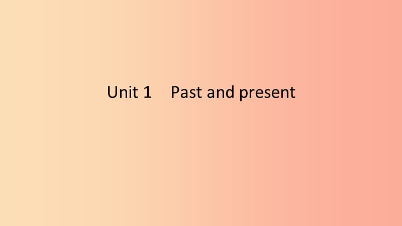 2019春八年级英语下册 Unit 1 Past and present语法专练课件（新版）牛津版.ppt_第1页