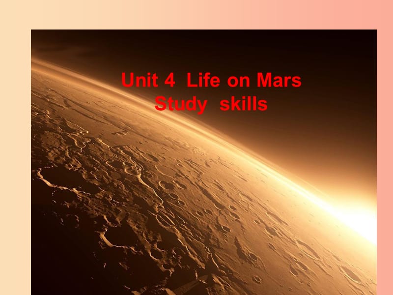 2019春九年级英语下册 Unit 4 Life on Mars（第4课时）2 Study skills教学课件（新版）牛津版.ppt_第1页