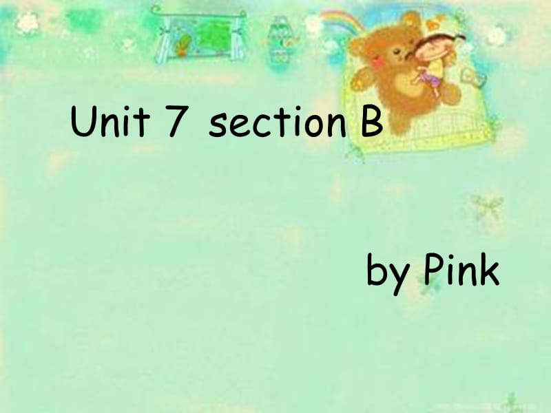 Unit7sectionB七年级下.ppt_第1页