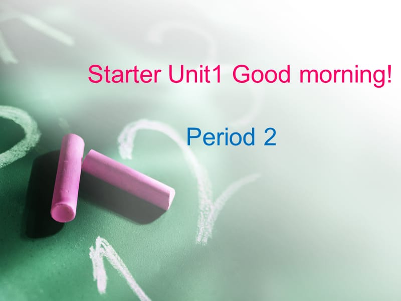 StarterUnit1Period2参考.ppt_第1页