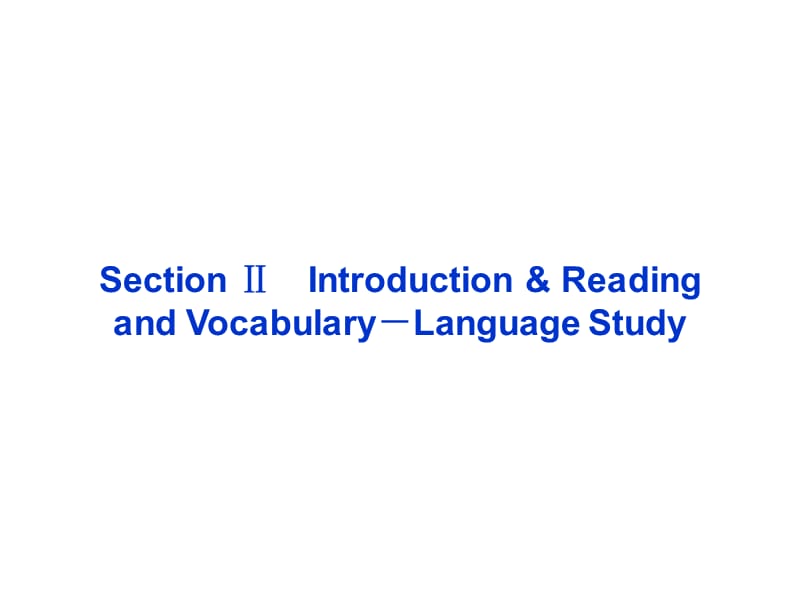 2013年外研英语选修8课件：Module5SectionⅡ.ppt_第1页