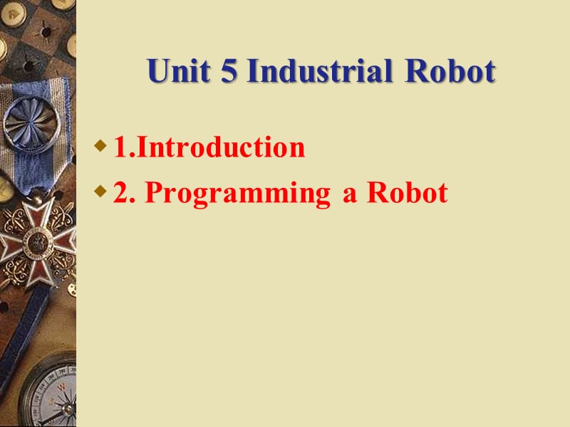 UnitIndustrialRobot工业机器人.ppt_第2页