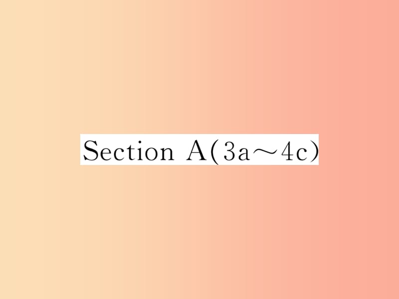 2019秋九年级英语全册Unit4IusedtobeafraidofthedarkSectionA3a_4c课时检测课件新版人教新目标版.ppt_第1页