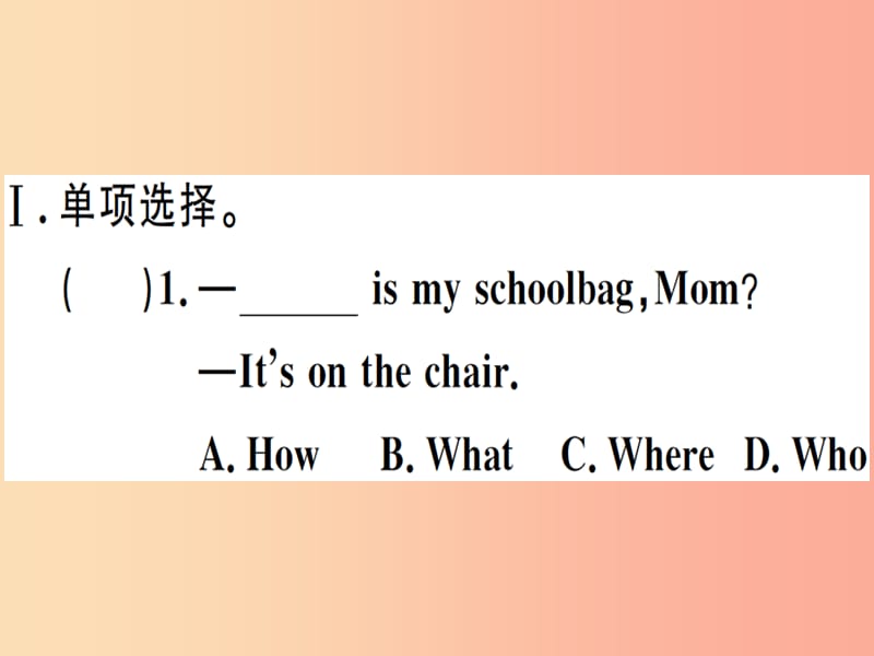 （玉林专版）2019秋七年级英语上册 Unit 4 Where’s my schoolbag Self Check新人教 新目标版.ppt_第3页