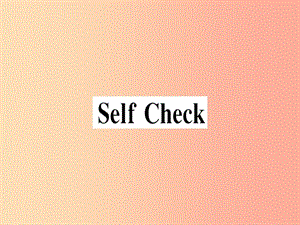 （玉林專版）2019秋七年級英語上冊 Unit 4 Where’s my schoolbag Self Check新人教 新目標版.ppt