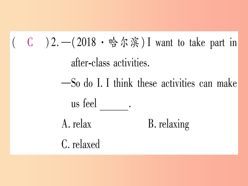 九年级英语全册 寒假作业 Unit 11 Sad movies make me cry课堂导练课件（含2019中考真题）人教新目标版.ppt_第3页