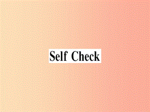 （玉林專版）2019秋七年級英語上冊 Unit 2 This is my sister Self Check新人教 新目標版.ppt