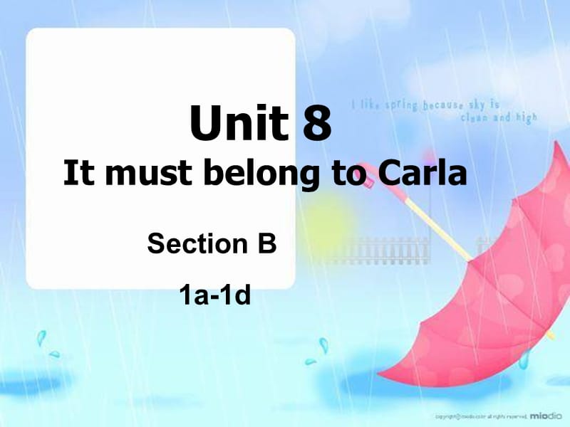 河北省九年级英语全册 Unit 8 It must belong to Carla课件3（新版）人教新目标版.ppt_第1页