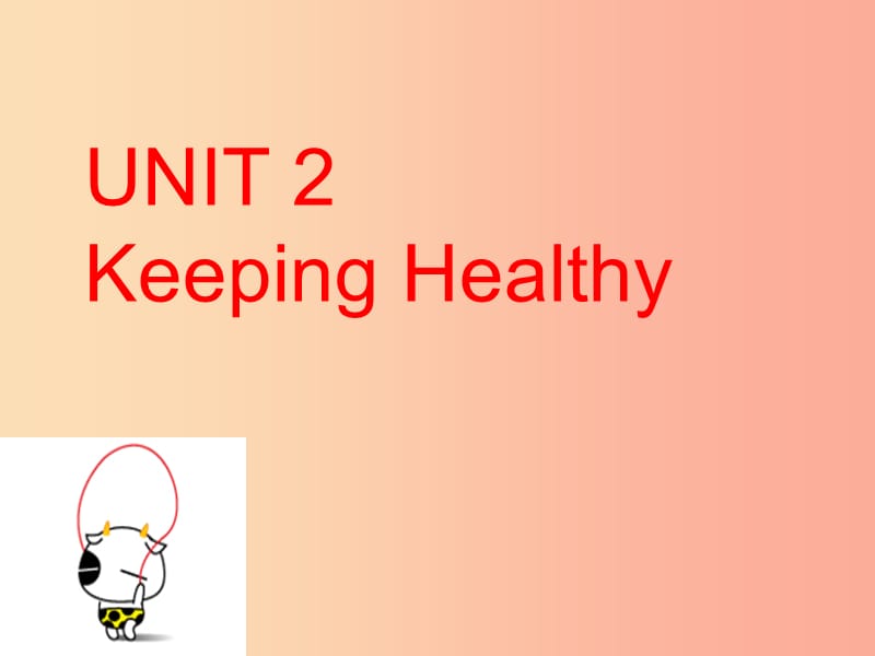 八年级英语上册 Unit 2 Keeping Healthy Topic 2 I must ask him to give up smoking Section A2 仁爱版.ppt_第1页