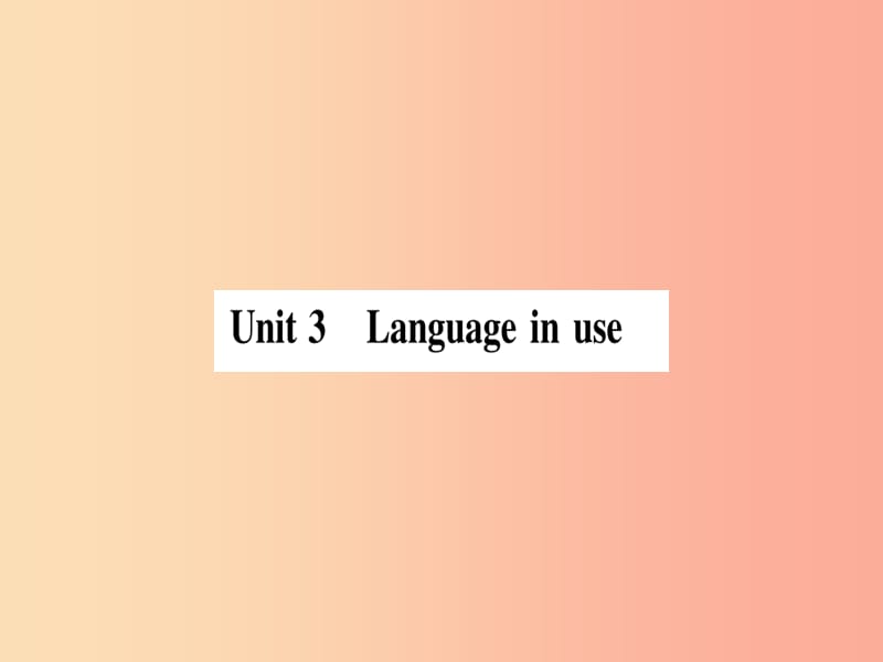 2019年春七年级英语下册 Module 8 Story time Unit 3 Language in use习题课件（新版）外研版.ppt_第1页
