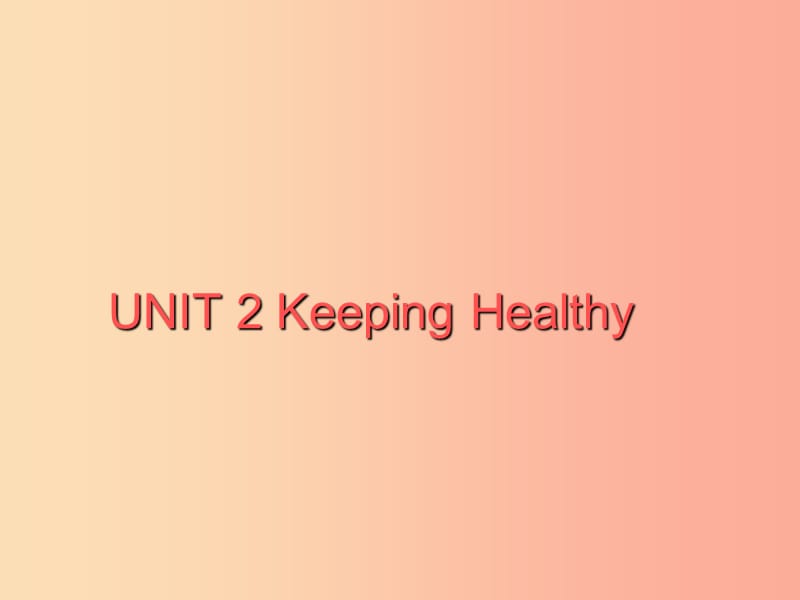八年级英语上册 Unit 2 Keeping Healthy Topic 2 I must ask him to give up smoking Section C2 仁爱版.ppt_第1页
