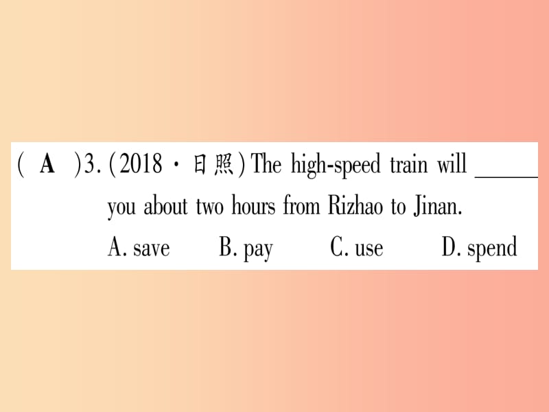 （湖北专用版）2019版中考英语复习 第一篇 教材系统复习 考点精练四 七下 Units 5-8实用课件.ppt_第3页