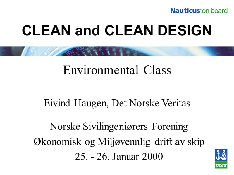 DNV关于CLEANANDCLEANDESIGN入级符号演示稿.ppt_第1页