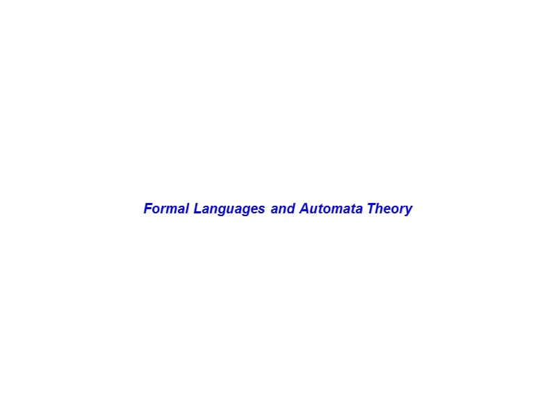 alLanguagesandAutomataTheory-第六章-课件.ppt_第1页