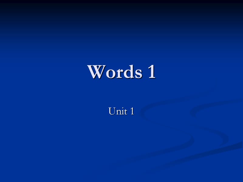 words1牛津模块3unit1单词讲解.ppt_第1页