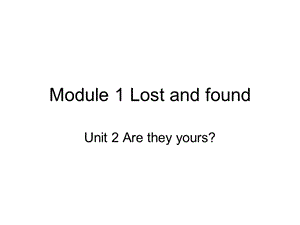 外研社七年级英语下册M1Unit2Areyouyours.ppt