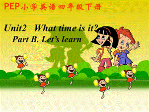 人教版小學(xué)英語(yǔ)四年級(jí)下冊(cè)Unit2PartB.ppt