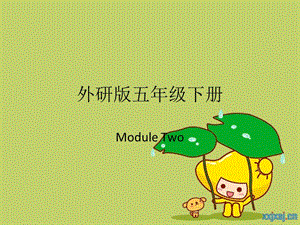 外研版五年級下冊MODULE.ppt