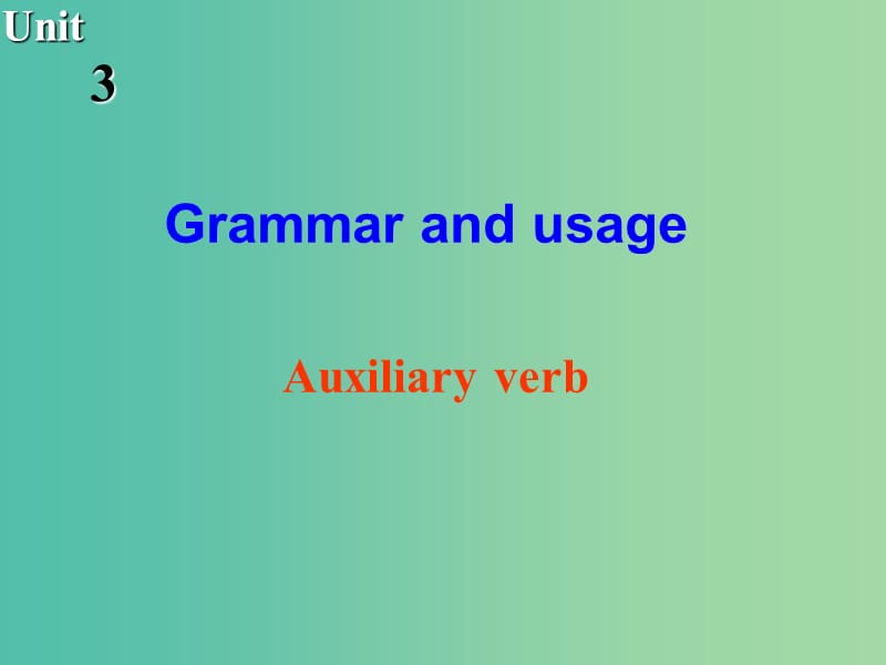 高中英语 Unit3 Grammar and usage课件 牛津译林版选修7.ppt_第1页