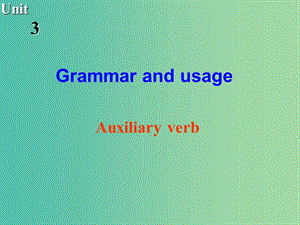 高中英語 Unit3 Grammar and usage課件 牛津譯林版選修7.ppt