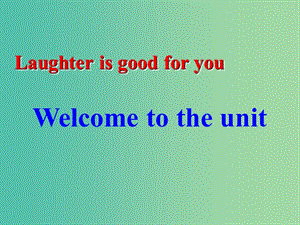 高中英語 unit2 Welcome to the unit課件 牛津譯林版選修6.ppt