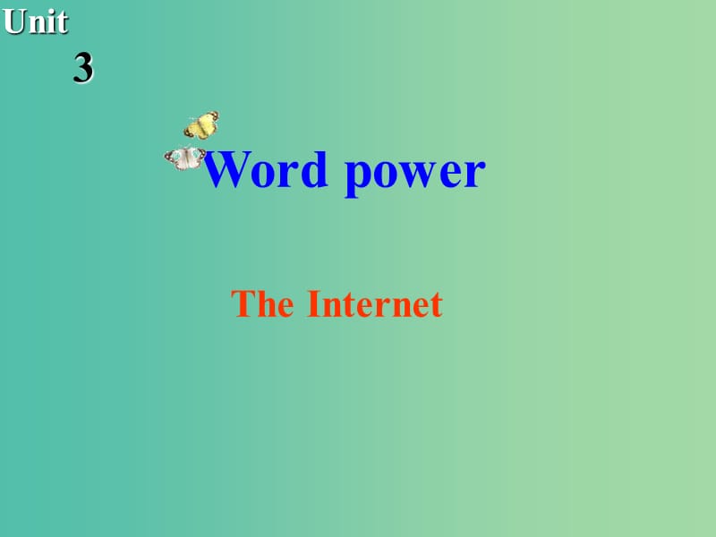 高中英语 Unit3 The world online Word power课件 牛津译林版选修7.ppt_第1页