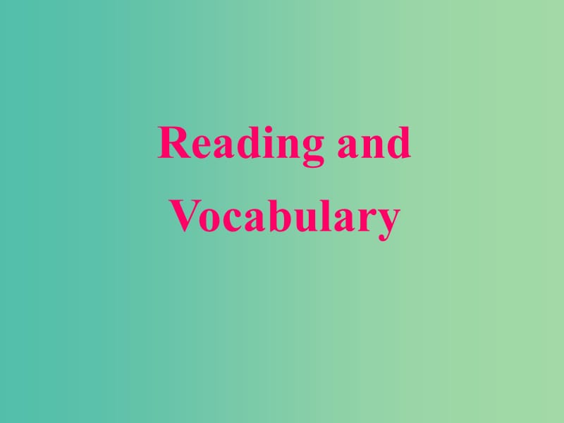 高中英语 Moudle5 Reading and vocabulary课件 外研版选修6.ppt_第1页