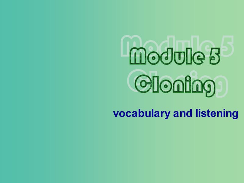 高中英语 Module5 Listening and vocabulary课件 新人教版选修6.ppt_第1页