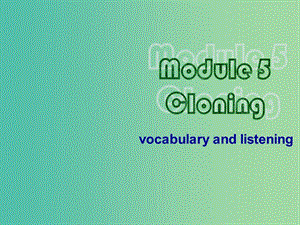 高中英語 Module5 Listening and vocabulary課件 新人教版選修6.ppt