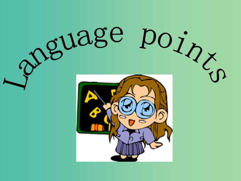 高中英语 Module 2 My New Teachers Language Points课件 外研版必修1.ppt_第2页