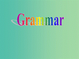 高中英語 Unit1 Grammar課件1 重慶大學版必修3.ppt