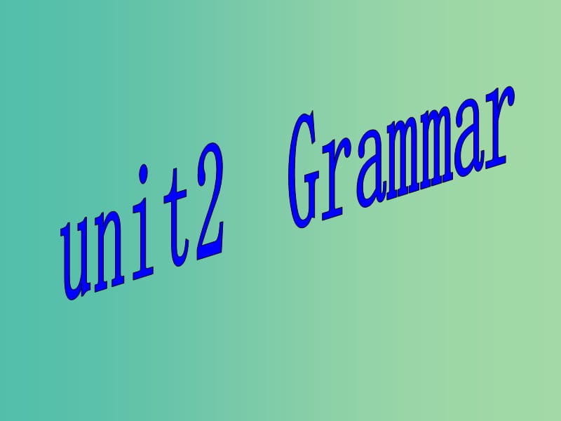 高中英语《Unit2 English around the world grammar》课件 新人教版必修1.ppt_第1页