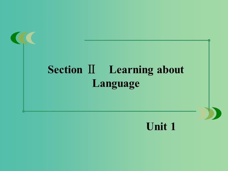 高中英语 Unit 1 section 2 Learning about Language课件 新人教版选修8.ppt_第2页