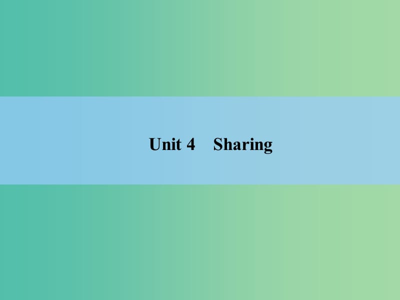 高考英语 Unit 4　Sharing课件 新人教版选修7.ppt_第2页