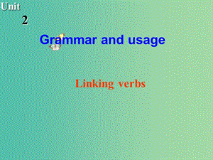 高中英語(yǔ) Unit2 Fit for life Grammar and usage 牛津譯林版選修7.ppt