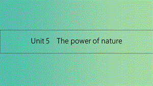 高考英語一輪總復(fù)習(xí) 第一部分 教材知識梳理 Unit 5 The power of nature課件 新人教版選修6.ppt