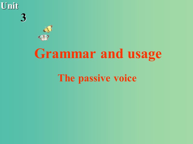 高中英语 Unit3 Tomorrows world Grammar and usage课件 牛津译林版必修4.ppt_第1页
