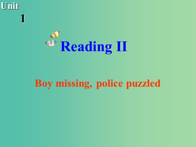 高中英语 Unit1 Tales of the unexplained Reading课件2 牛津译林版必修2.ppt_第1页