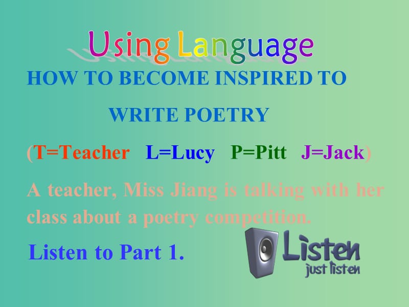 高中英语 Unit2 Poems P4 Listening rcise课件 新人教版选修6.ppt_第2页