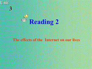 高中英語(yǔ) Unit3 The world online Reading2課件 牛津譯林版選修7.ppt