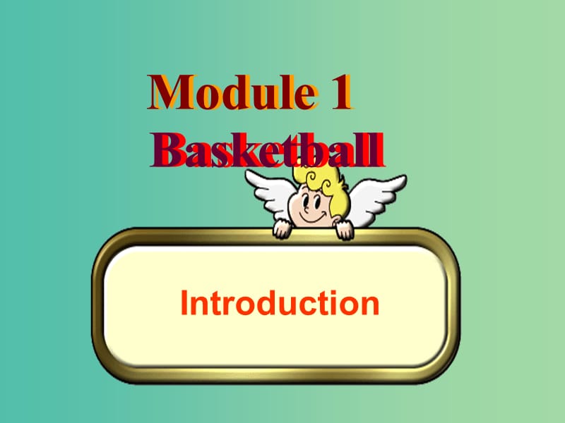 高中英语 Module1 Introduction课件 新人教版选修7.ppt_第1页