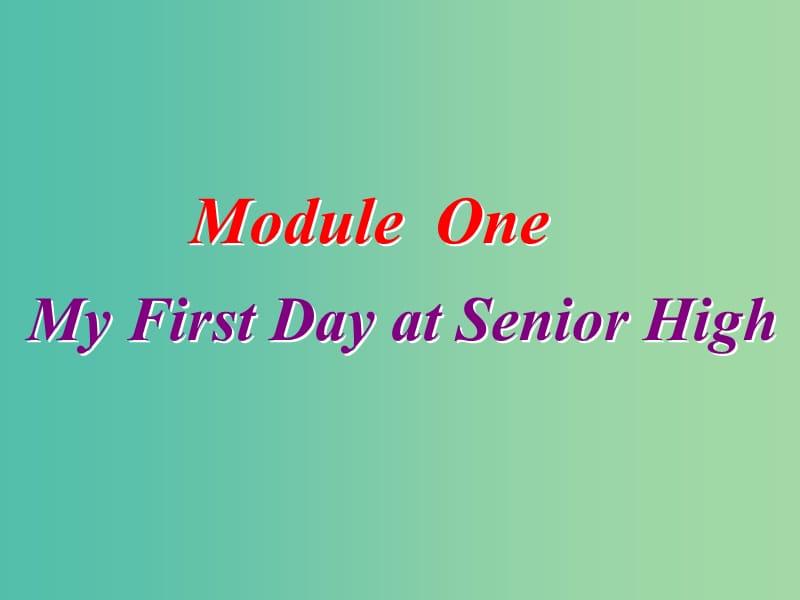 高中英语Module1MyFirstDayatSeniorHighLanguagePoints课件外研版.ppt_第1页