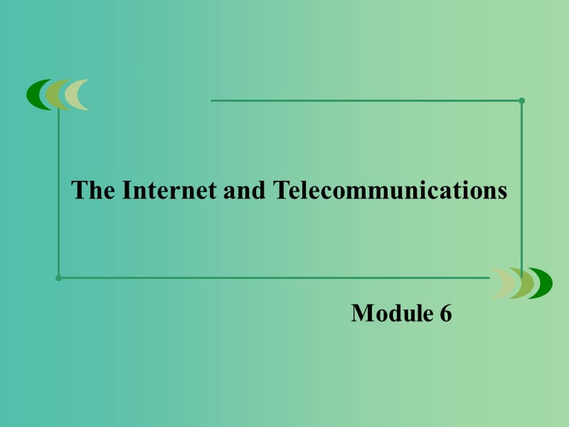 高中英语 Module6 The Internet and Telecommunications单元基础知识整合课件 外研版必修1.ppt_第2页