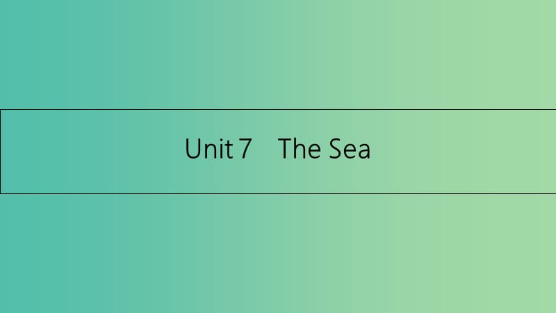 高考英语一轮总复习 第一部分 教材知识梳理 Unit 7 The Sea课件 北师大版必修3.ppt_第2页