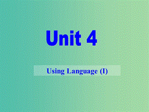 高中英語《Unit4 Pygmalion Reading,acting and writing》課件 新人教版選修8.ppt