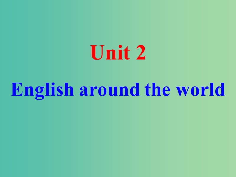 高中英语 Unit2 English around the world Warming up课件 新人教版必修1.ppt_第1页